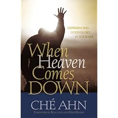 When Heaven Comes Down: Experiencing God's Glory in Your Life