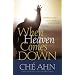 When Heaven Comes Down: Experiencing God's Glory in Your Life