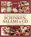  : Dumonts kleines Lexikon Schinken, Salami & Co: Zutaten - Verwendung - Rezepte