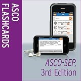 ASCO Flashcards: ASCO-SEP®, 3rd Edition