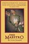 The Maestro, Number 2: Preposterous Fables for Unusual Children (Preposterous Tales for Unusual)