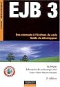 EJB 3 - Des concepts à l'écriture du code. Guide du développeur