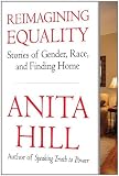 Reimagining Equality: Stories of Gender, Race, and Finding Home