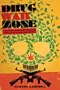 Drug War Zone: Frontline Dispatches from the Streets of El Paso and Ju�rez