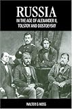 Russia in the Age of Alexander II, Tolstoy and Dostoyevsky