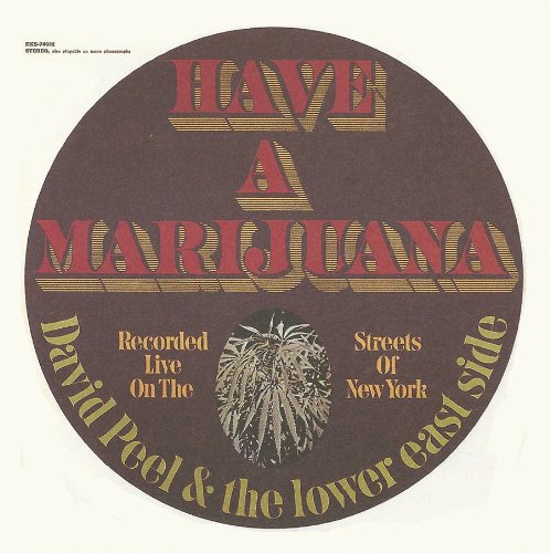 David Peel & The Lower East Side - Have a Marijuana - Zortam Music
