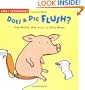 Does a Pig Flush?: Early Experiences
