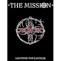 The Mission - Lighting the Candles (2005)