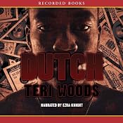 Dutch: Dutch Trilogy, Book 1 | [Teri Woods]