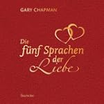 Die f�nf Sprachen der Liebe: Samtedition