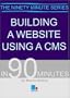 Building a Website Using a Cms (In 90 Minutes)