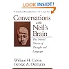 Conversations With Neil's Brain: The Neural Nature Of Thought And Language