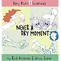 Never A Dry Moment (Baby Blues Scrapbook)