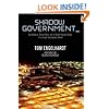 Shadow Government: Surveillance, Secret Wars, and a Global Security State in a Single-Superpower World