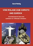 VOM ROLAND ZUM CHRISTO UND ZURÜCK: Brasilien, Guarapari, Erlebnisbericht.