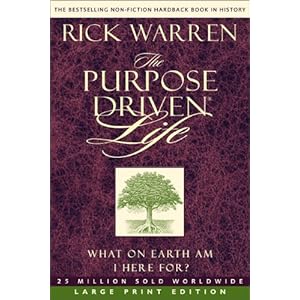 The Purpose-Driven Life: What on Earth Am I Here For