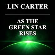 As the Green Star Rises: Green Star, Book 4 | [Lin Carter]