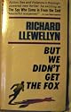 But We Didn't Get the Fox (Collier Spymasters Series)