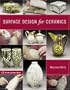 Surface Design for Ceramics (A Lark Ceramics Book)