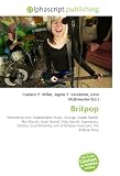 Britpop: Alternative rock, Independent music, Grunge, Suede (band), Blur (band), Oasis (band), Pulp (band), Supergrass, Elastica, Cool Britannia, List of Britpop musicians, The Britpop Story