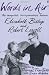 Words in Air: The Complete Correspondence between Elizabeth Bishop and Robert Lowell