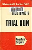 Trial run