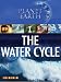 Water Cycle (Planet Earth) (Planet Earth)