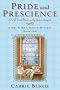 Pride and Prescience: Or, A Truth Universally Acknowledged