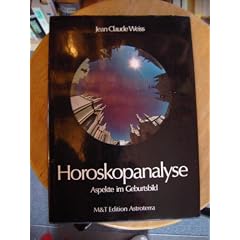 Horoskopanalyse (Bd. II) Aspekte im Geburtsbild