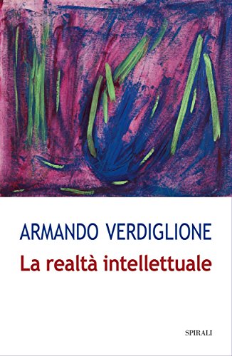 La realtà intellettuale (Italian Edition)