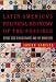 Latin America's Political Economy of the Possible: Beyond Good Revolutionaries and Free-Marketeers