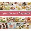 Cupcakes, Cupcakes, & More Cupcakes!