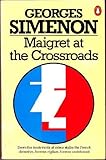 Maigret at the crossroads