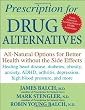 Prescription for Drug Alternatives AllNatural Options for Better