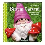 Bin im Garten! - Anita van Saan