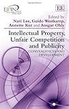 Intellectual property, unfair competition and publicity : convergences and development