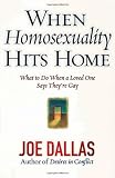 When Homosexuality Hits Home: What to Do When a Loved One Says Theyre Gay