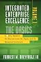 The Basics: Golfing Buddies Go Beyond Lean Six Sigma and the Balanced Scorecard: 1 (Integrated Enterprise Excellence)