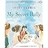 My Secret Bully