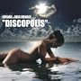 Discopolis [Chris Lake Remix]