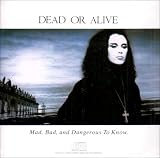 Mad, Bad & Dangerous to Know