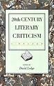 Twentieth Century Literary Criticism: A Reader