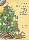 Decorate a Christmas Tree with 40 Stickers (Dover Little Activity Books Stickers)