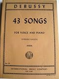 Debussy 43 Songs for Voice and Piano (High)