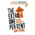 The Extra One Per Cent: How small changes make exceptional people