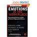 Emotions in the Workplace: Understanding the Structure and Role of Emotions in Organizational Behavior (J-B SIOP Frontiers Series)