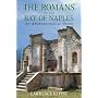 The Romans on the Bay of Naples: An Archaeological Guide