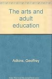 The arts and adult education