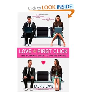 Love at First Click: The Ultimate Guide to Online Dating