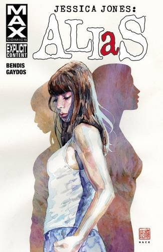 Jessica Jones: Alias Vol. 1 (AKA Jessica Jones)
